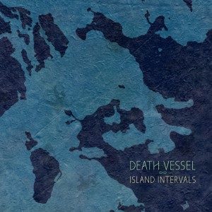 Death vessel- island intervals