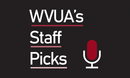 WVUA’s Staff Picks (Mar. 1)