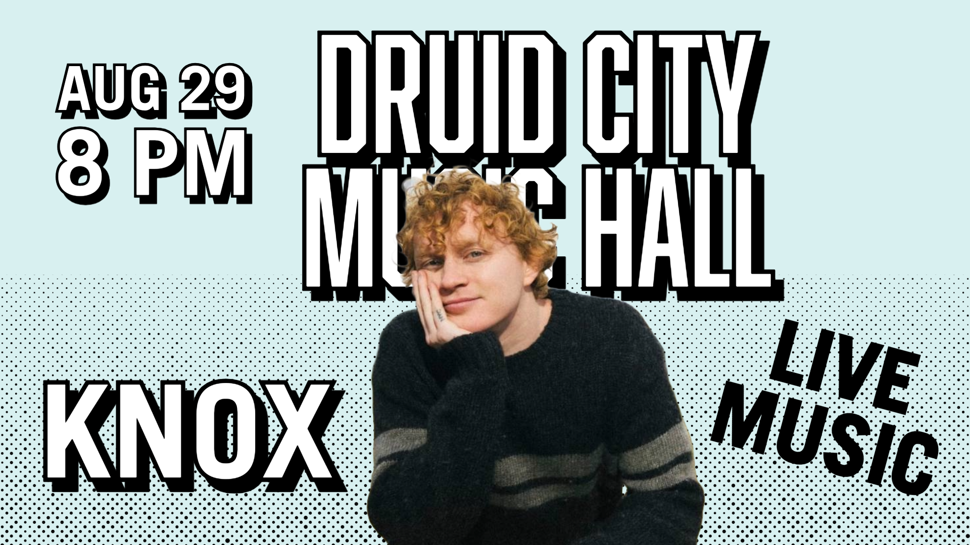 Knox at The Druid City Music Hall August 29, 2024