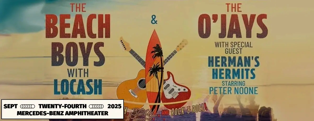 The Beach Boys with LoCash and The O’Jay’s with special guest Herman’s Hermits starring Peter Noone at the Mercedes-Benz Amphitheater Sept 24, 2025
