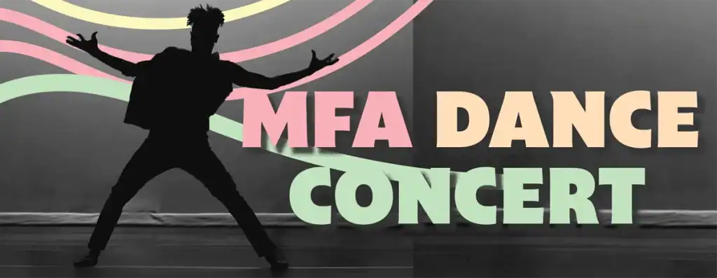 MFA Dance Concert