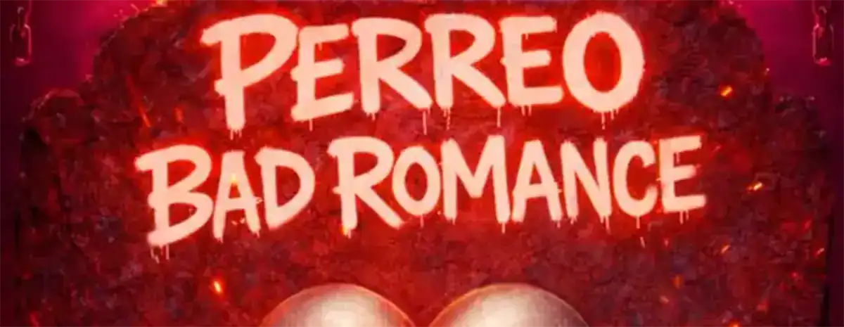 Perreo Bad Romance
