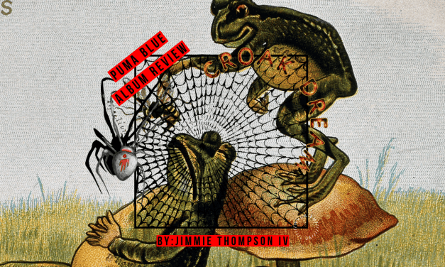 Puma Blue Pulls From Within: Within A Croak Dream